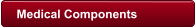 Medical Components