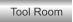 Tool Room